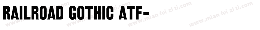 railroad gothic atf字体转换